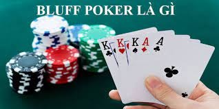 Bluff là gì trong Poker? Tìm hiểu chi tiết về khái niệm và vai trò