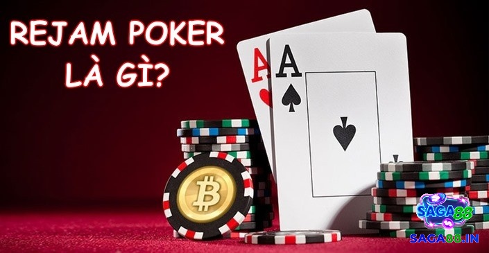 Rejam Poker là gì? Rejam Poker đề cập đến một kỹ thuật đặt cược trong trò chơi Poker