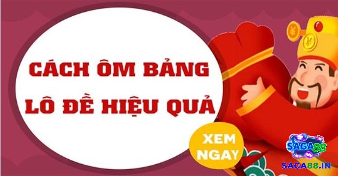 Tìm hiểu thông tin về Cách ôm bảng lô đề