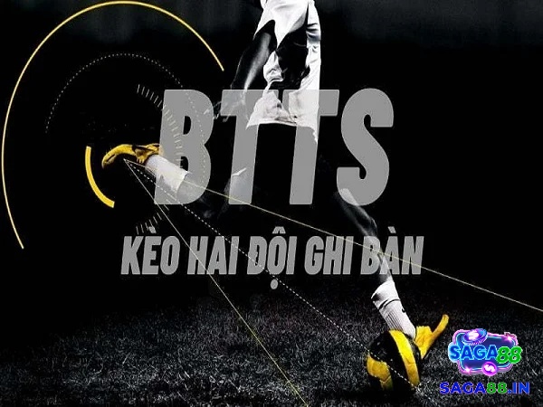 Tìm hiểu thông tin về Kèo Both Team To Score