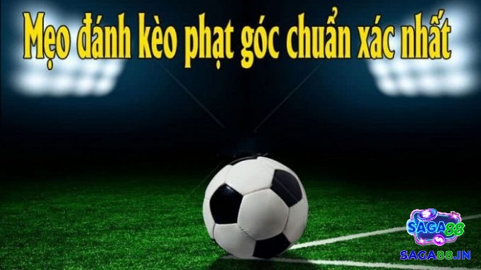 Kèo không có phạt góc có những đặc điểm nổi bật gì?