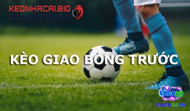 Cùng saga88 tìm hiểu chi tiết về Kèo Kick Off (Giao bóng trước) nhé