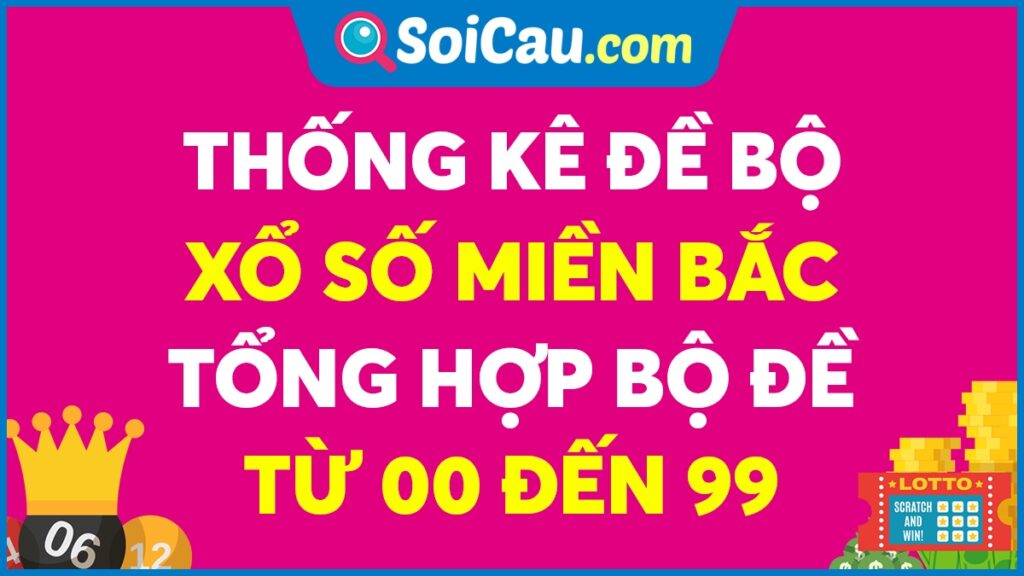 Bộ đề xổ số miền bắc: Tìm hiểu về cách chơi và chiến lược