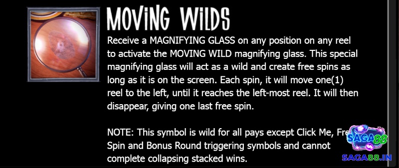 Moving Wild sẽ di chuyển sang trái sau mỗi lần quay cho đến khi biến mất khỏi guồng