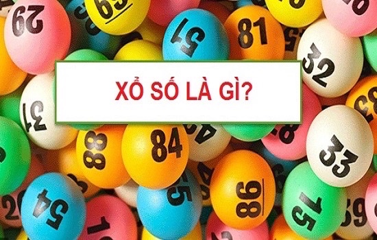 Xổ số là gì? Khám phá các hình thức đặt cược hiệu quả nhất