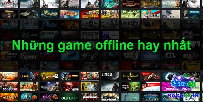 Khám phá các game offline hay cùng Saga88 ngay nhé!